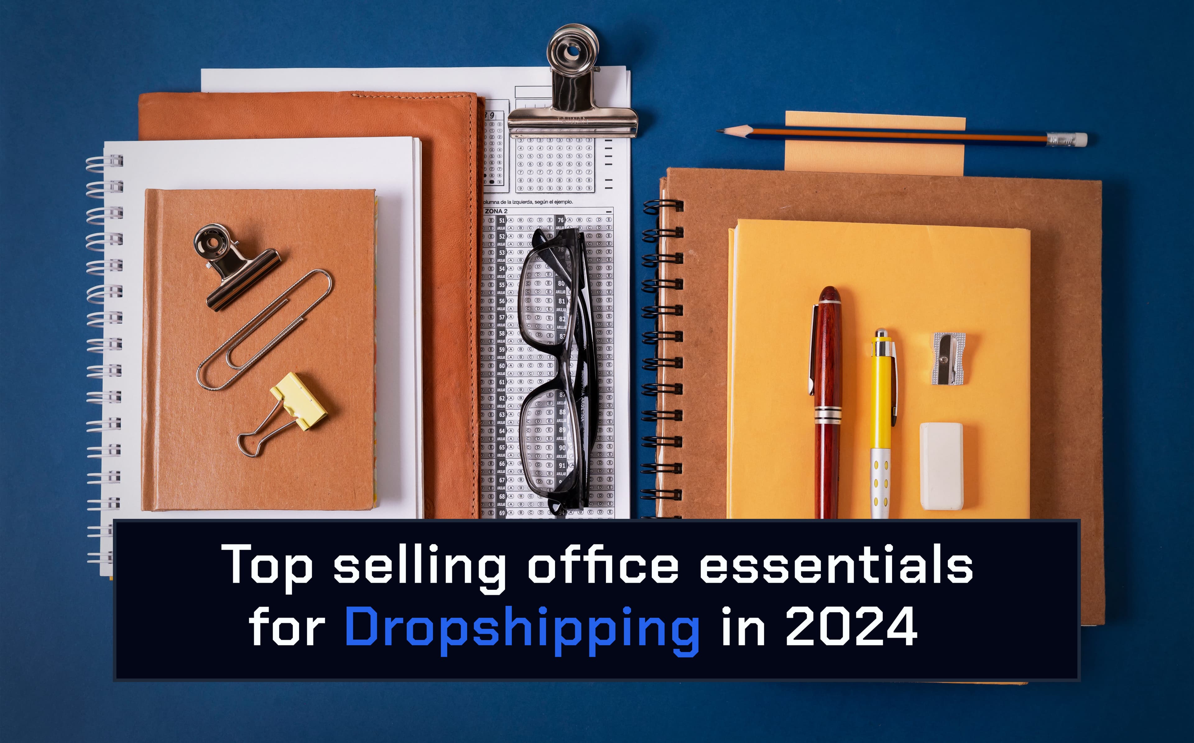 top selling office essentials for dropshipping in 2024