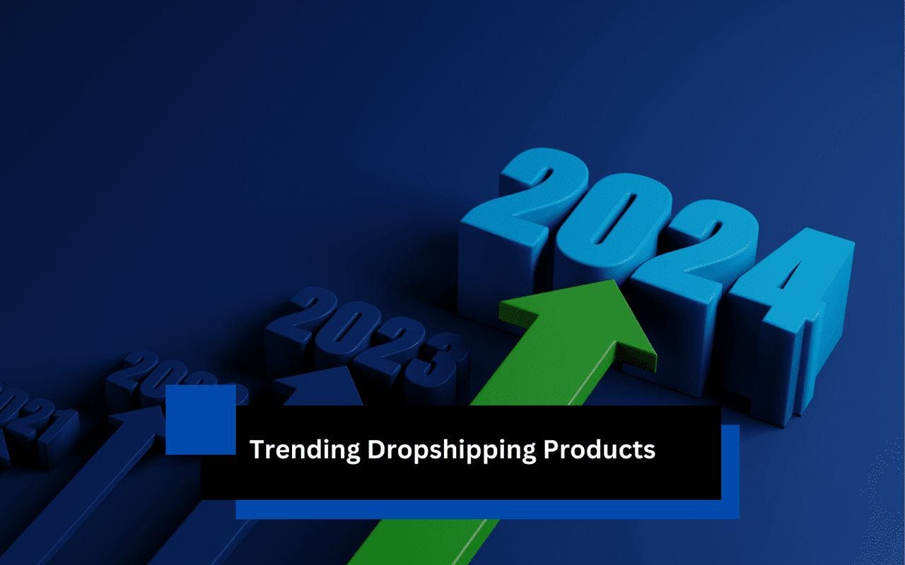 Trending Dropshipping Products